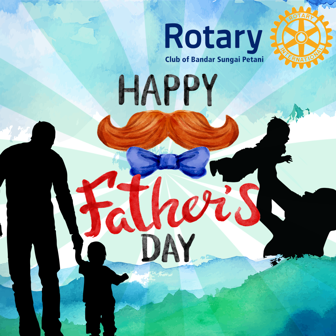 Rotary Happy Father's Day